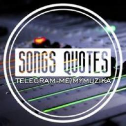  Телеграмм канал &laquo;Songs Quotes 